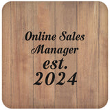 Online Sales Manager Established Est. 2024 - Drink Coaster C