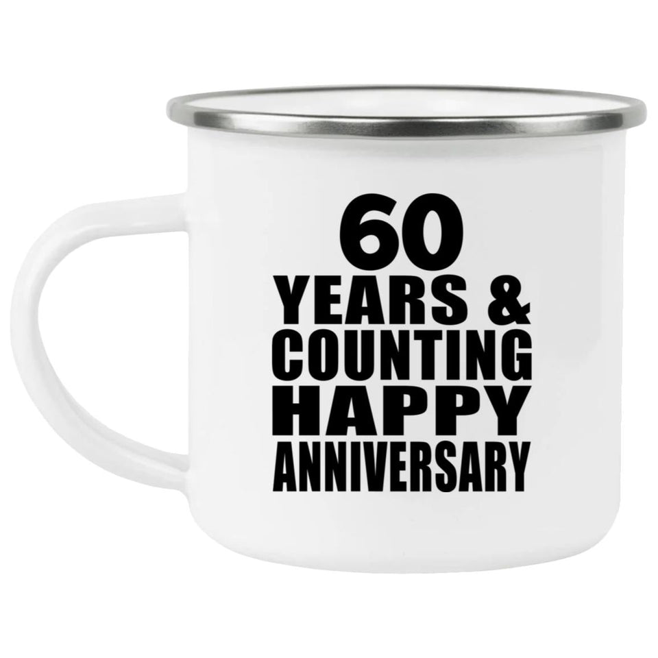 Happy 60th Anniversary 60 Years & Counting - 12oz Camping Mug