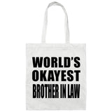World's Okayest Brother In Law - Tote Bag White