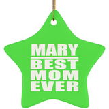 Mary Best Mom Ever - Star Ornament