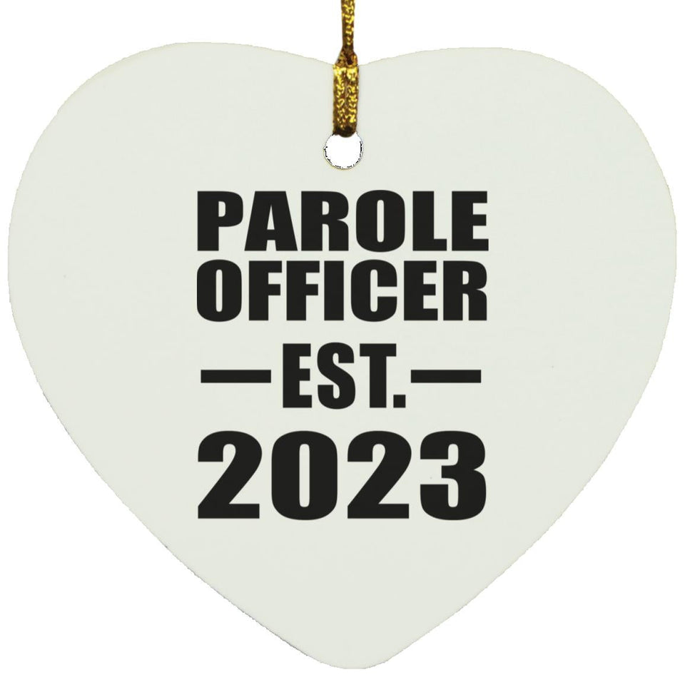 Parole Officer Established EST. 2023 - Heart Ornament