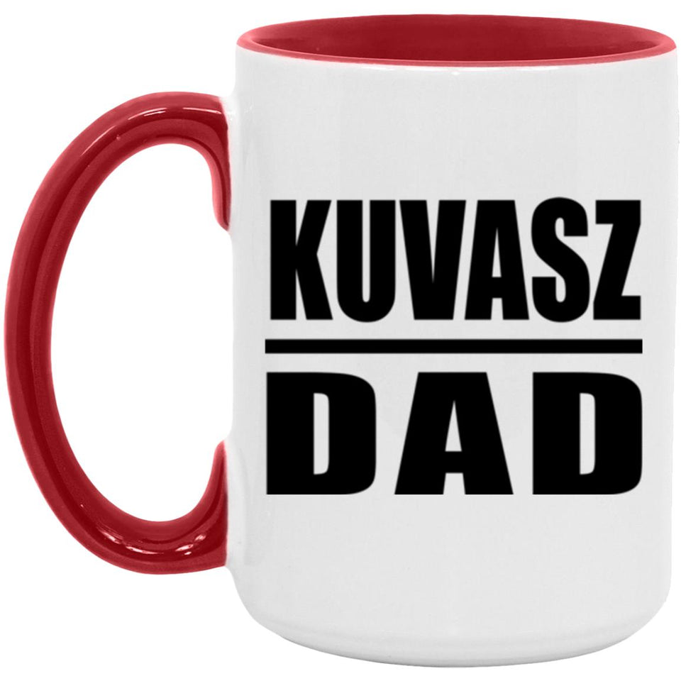 Kuvasz Dad - 15oz Accent Mug Red