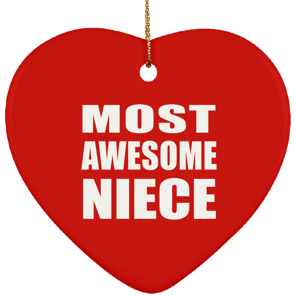 Most Awesome Niece - Heart Ornament