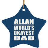 Allan World's Okayest Dad - Star Ornament