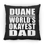 Duane World's Okayest Dad - Throw Pillow Black