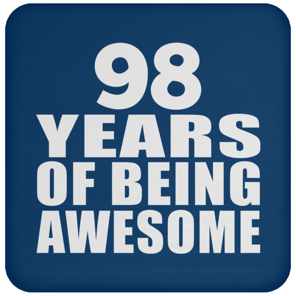 98th Birthday 98 Years Of Being Awesome - Drink Coaster