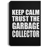 Keep Calm and Trust The Garbage Collector - Canvas Portrait