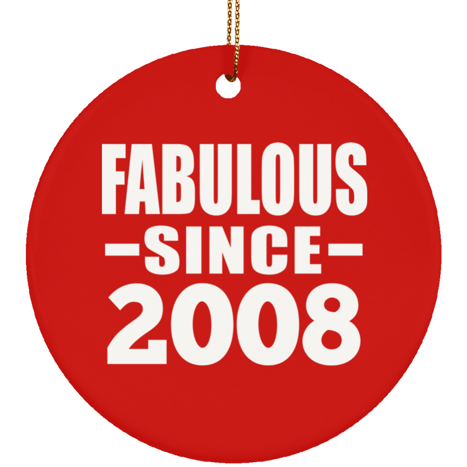 16th Birthday Fabulous Since 2008 - Circle Ornament