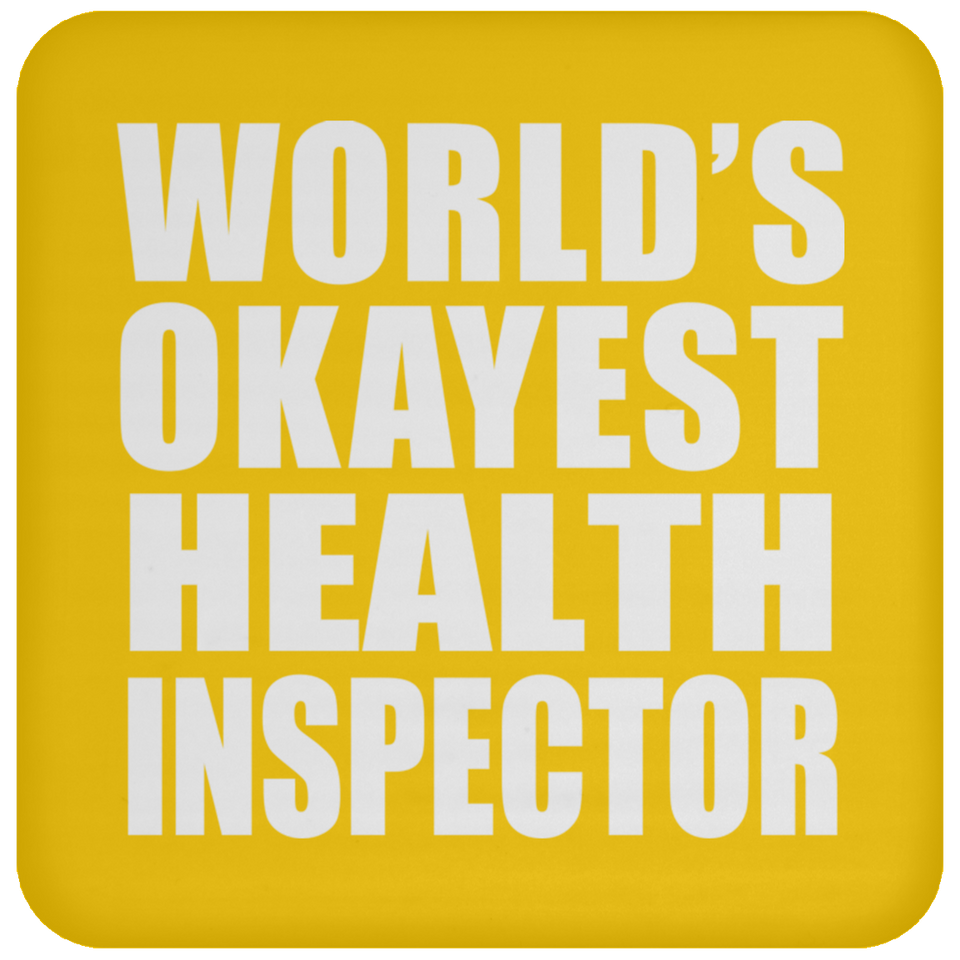 World's Okayest Health Inspector - Drink Coaster