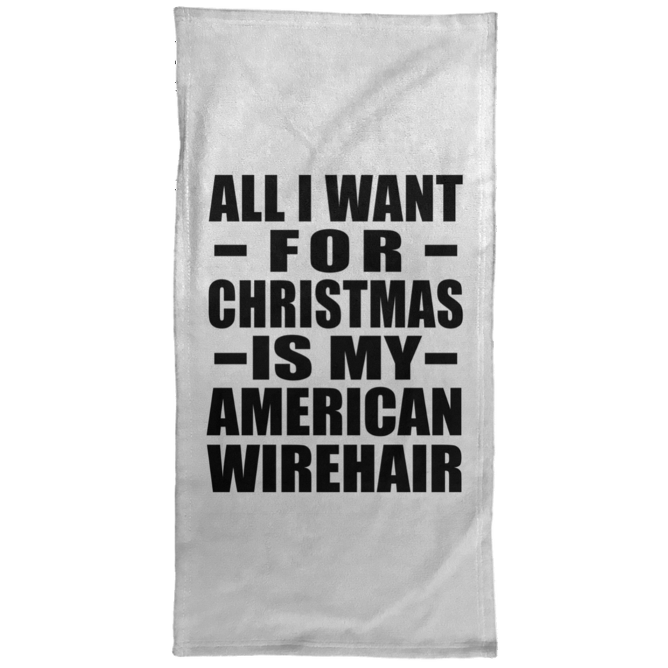 All I Want For Christmas Is My American Wirehair - Hand Towel