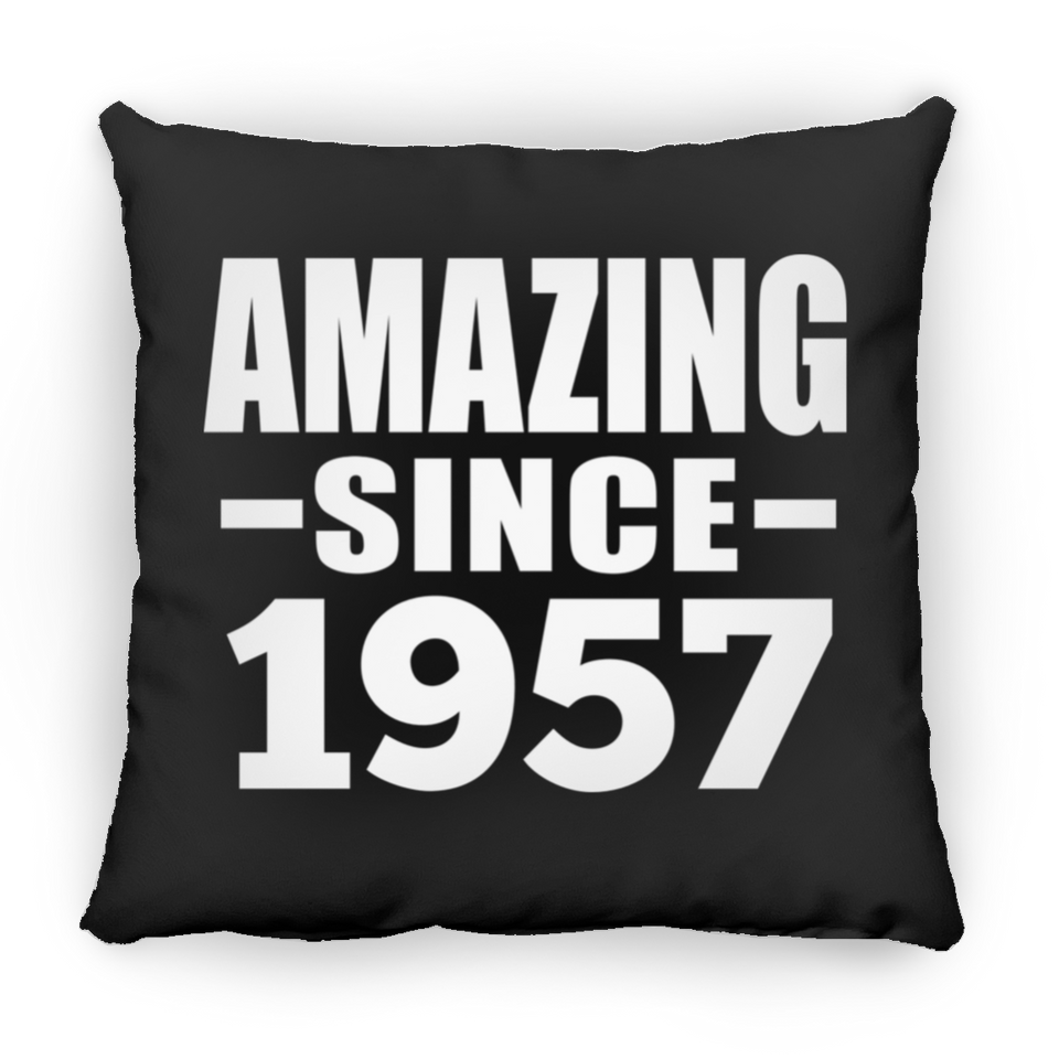 67th Birthday Amazing Since 1957 - Throw Pillow Black