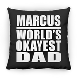 Marcus World's Okayest Dad - Throw Pillow Black