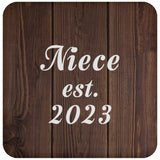 Niece Established EST. 2023 - Drink Coaster D