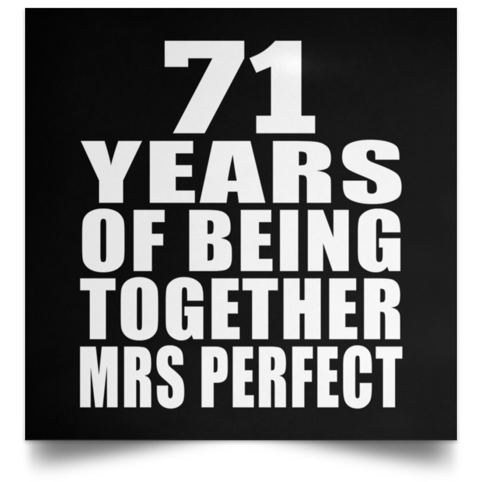 71st Anniversary 71 Years Of Being Mrs Perfect - Poster Square