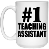 Number One #1 Teaching Assistant - 15 Oz Coffee Mug