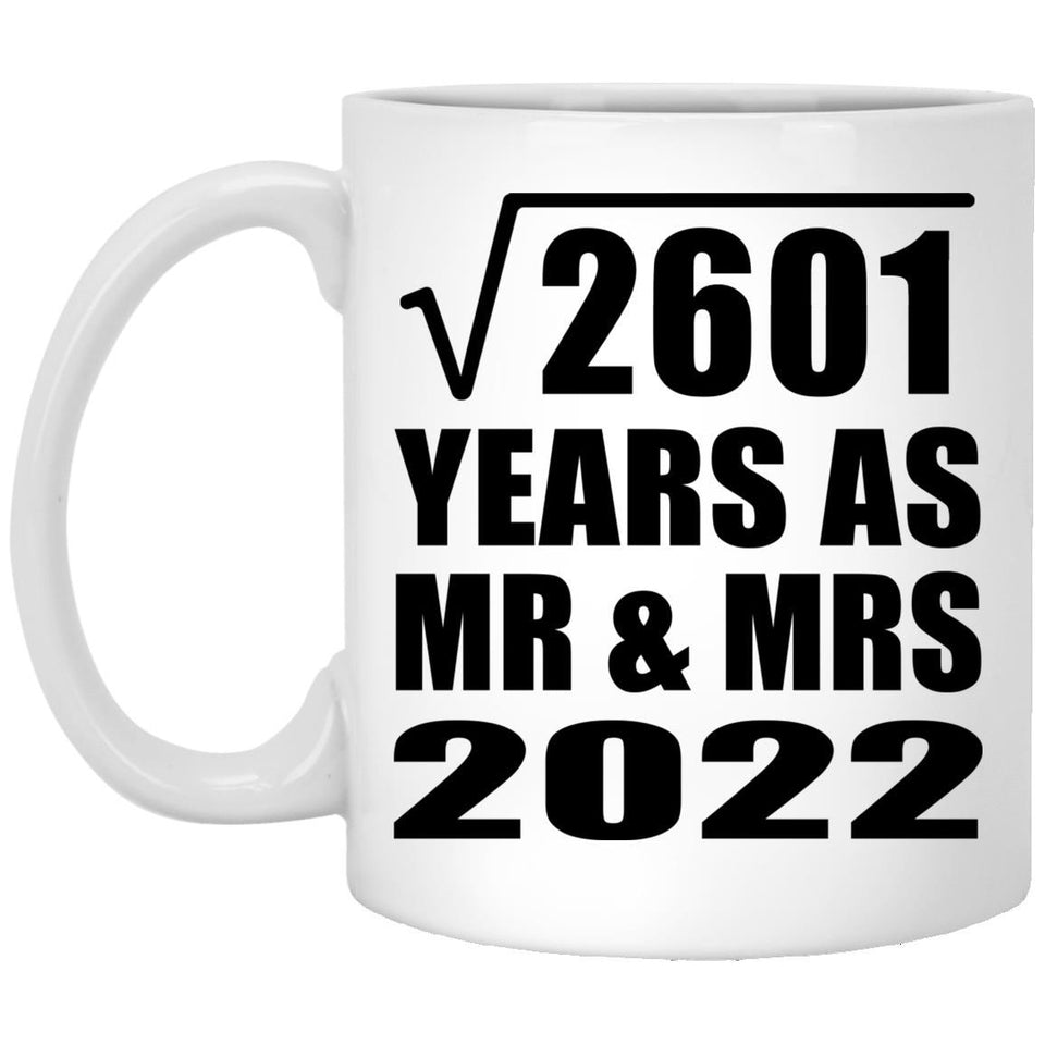 51st Anniversary Square Root of 2601 Years As Mr & Mrs 2022 - 11oz Coffee Mug