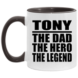 Tony The Dad The Hero The Legend - 11oz Accent Mug Black
