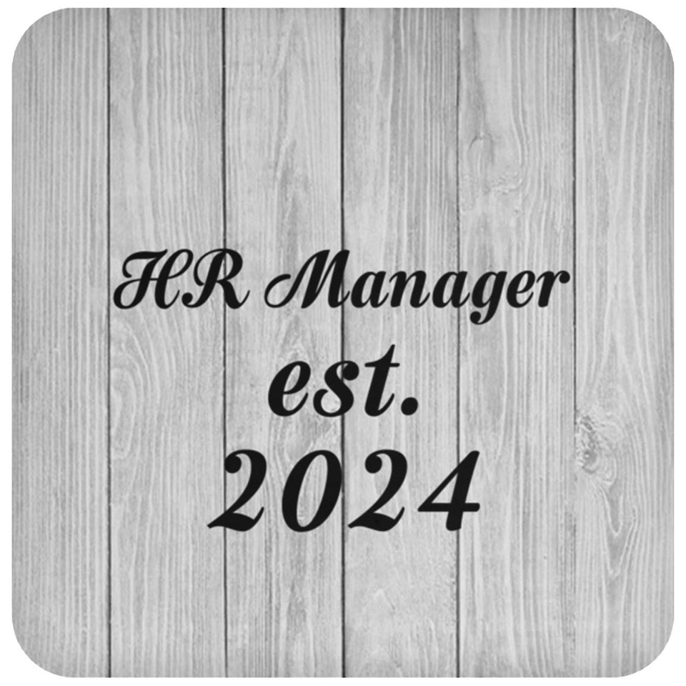 HR Manager Established Est. 2024 - Drink Coaster F
