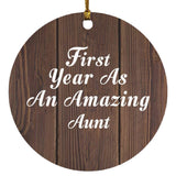 First Year As An Amazing Aunt - Circle Ornament D