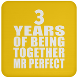 3rd Anniversary 3 Years Of Being Mr Perfect - Drink Coaster