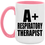 A+ Respiratory Therapist - 15oz Accent Mug Pink