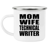 Mom Wife Technical Writer - 12oz Camping Mug