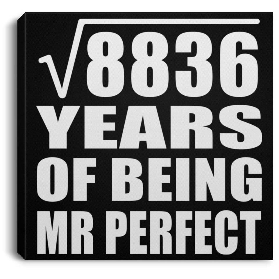 94th Anniversary Square Root of 8836 Years of Mr Perfect - Canvas Square