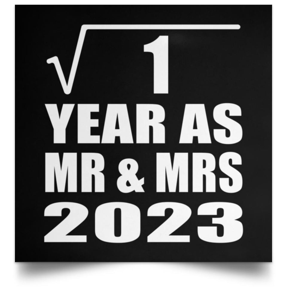 1st Anniversary Square Root of 1 Year As Mr & Mrs 2023 - Poster Square