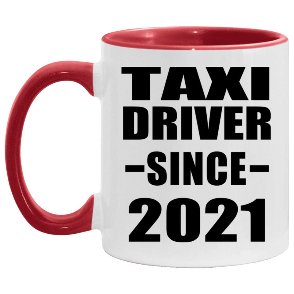 Taxi Driver Since 2021 - 11oz Accent Mug Red