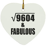 98th Birthday Square Root of 9604 & Fabulous - Heart Ornament