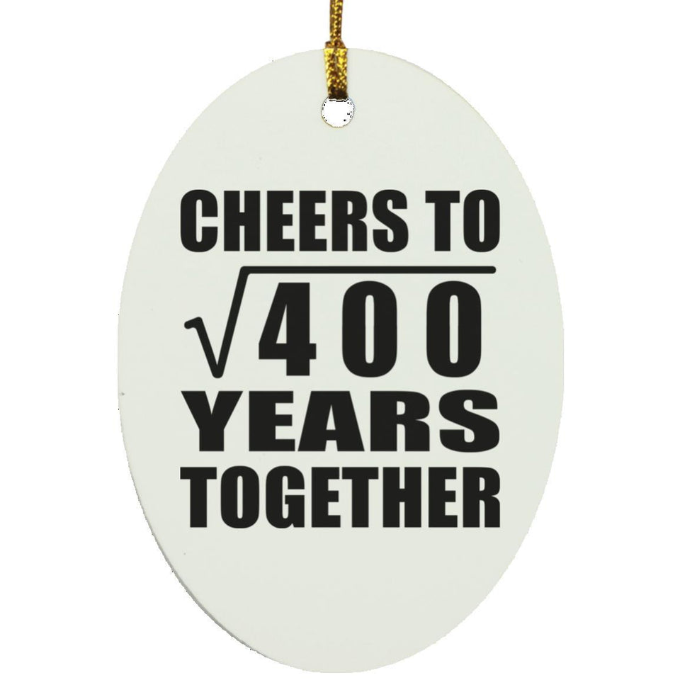 20th Anniversary Cheers To Square Root of 400 Years Together - Oval Ornament