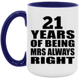 21st Anniversary 21 Years of Being Mrs Always Right - 15oz Accent Mug Purple