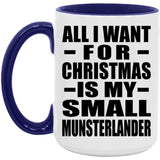 All I Want For Christmas Is My Small Munsterlander - 15oz Accent Mug Purple