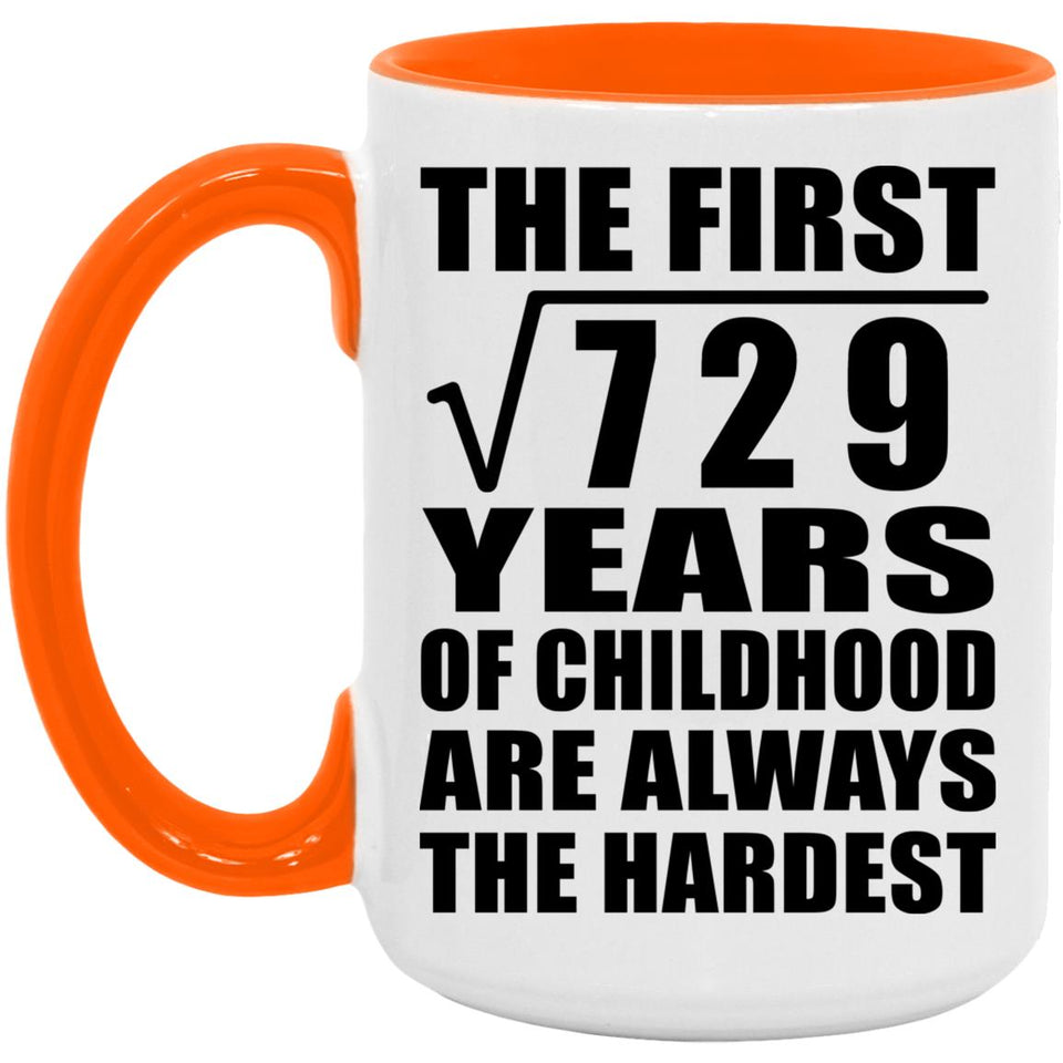 27th Birthday Square Root of 729 Years of Childhood - 15oz Accent Mug Orange