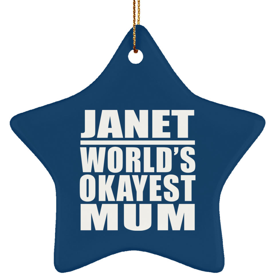 Janet World's Okayest Mum - Star Ornament