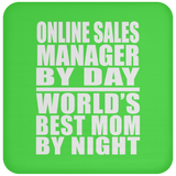 Online Sales Manager By Day World's Best Mom By Night - Drink Coaster
