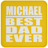 Michael Best Dad Ever - Drink Coaster
