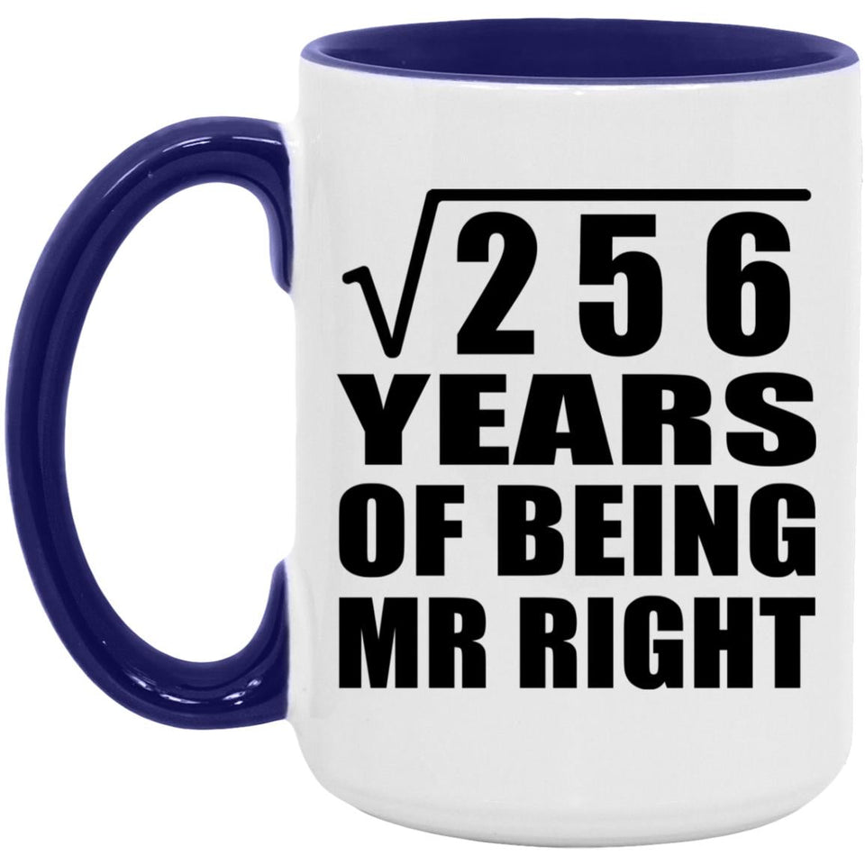 16th Anniversary Square Root of 256 Years of Being Mr Right - 15oz Accent Mug Purple