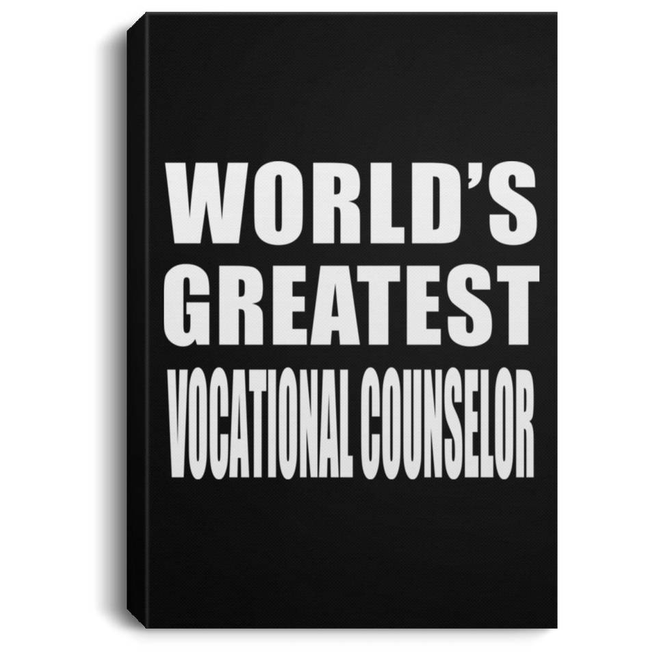 World's Greatest Vocational Counselor - Canvas Portrait