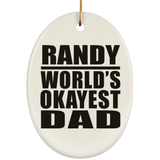 Randy World's Okayest Dad - Oval Ornament