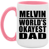 Melvin World's Okayest Dad - 15oz Accent Mug Pink