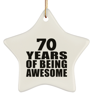 70th Birthday 70 Years Of Being Awesome - Star Ornament