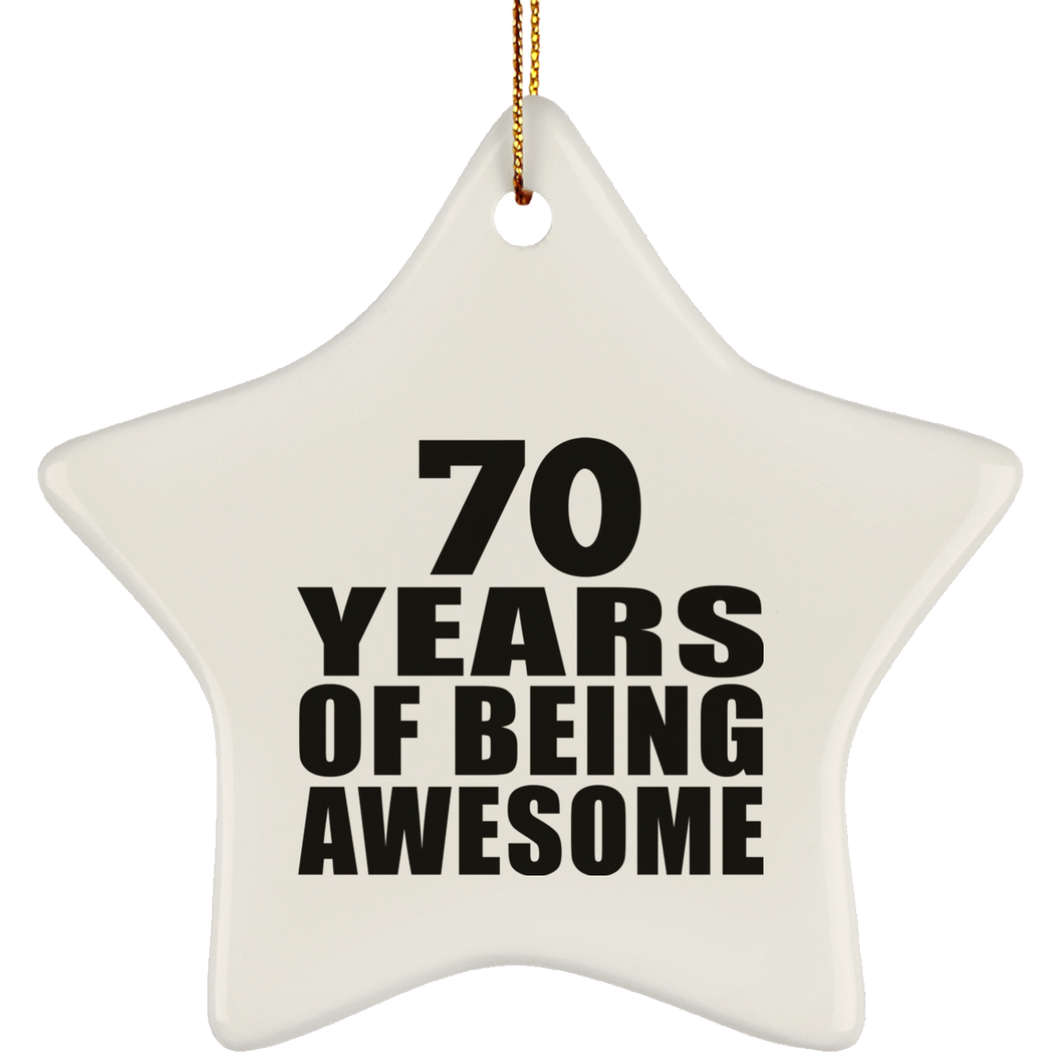 70th Birthday 70 Years Of Being Awesome - Star Ornament