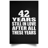 42nd Anniversary 42 Years Still In Love After These Years - Poster Portrait