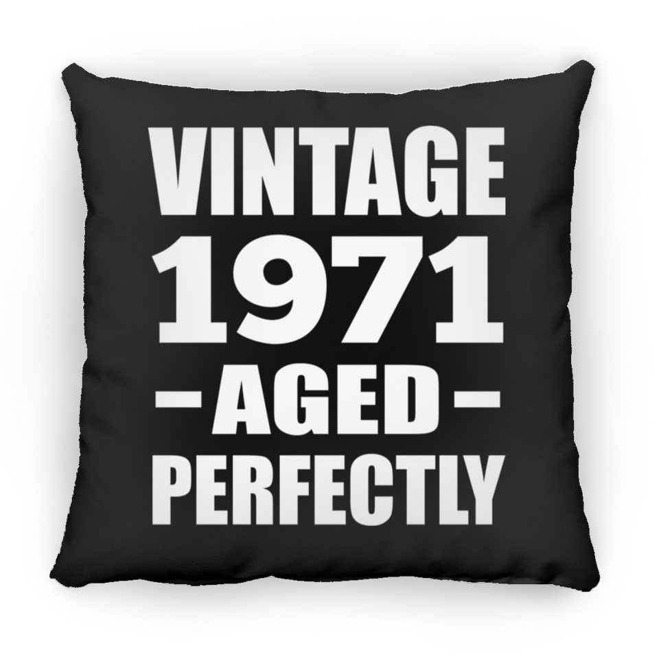 53rd Birthday Vintage 1971 Aged Perfectly - Throw Pillow Black