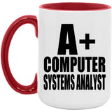 A+ Computer Systems Analyst - 15oz Accent Mug Red