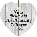 First Year As An Amazing Colleague 2023 - Heart Ornament F