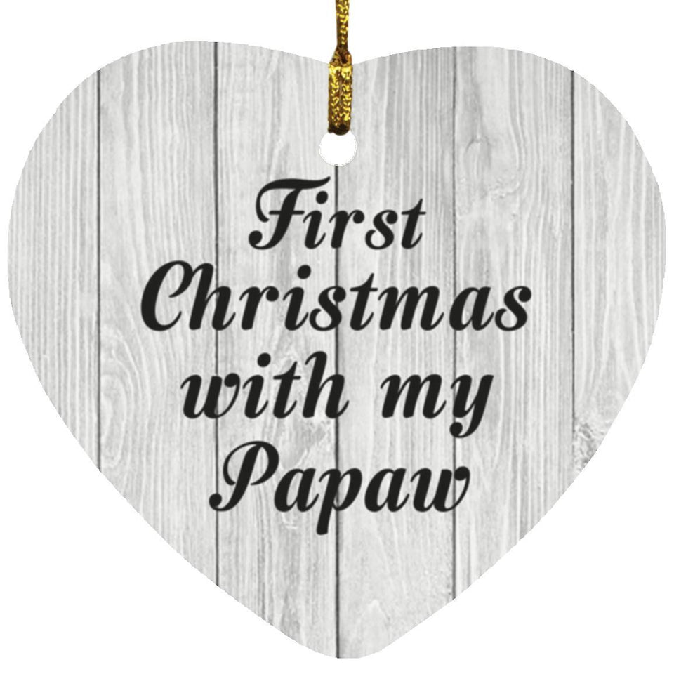 First Christmas With My Papaw - Heart Ornament F