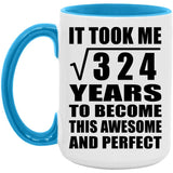 18th Birthday Took Square Root of 324 Years To Awesome - 15oz Accent Mug Blue