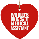 World's Best Medical Assistant - Heart Ornament